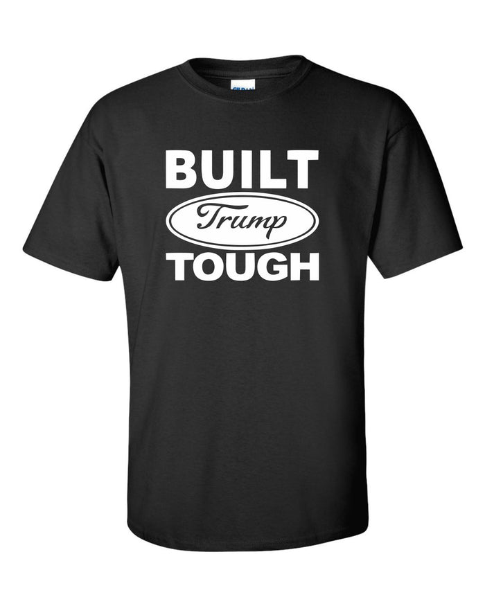 Built Trump Tough Tee