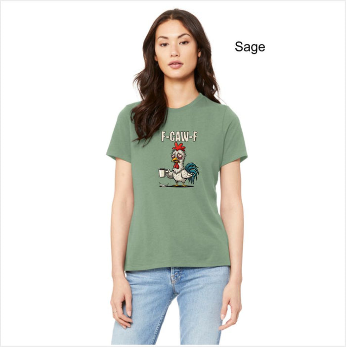 Ladies F-CAW-F Thanksgiving T-Shirt Bella Relaxed Fit