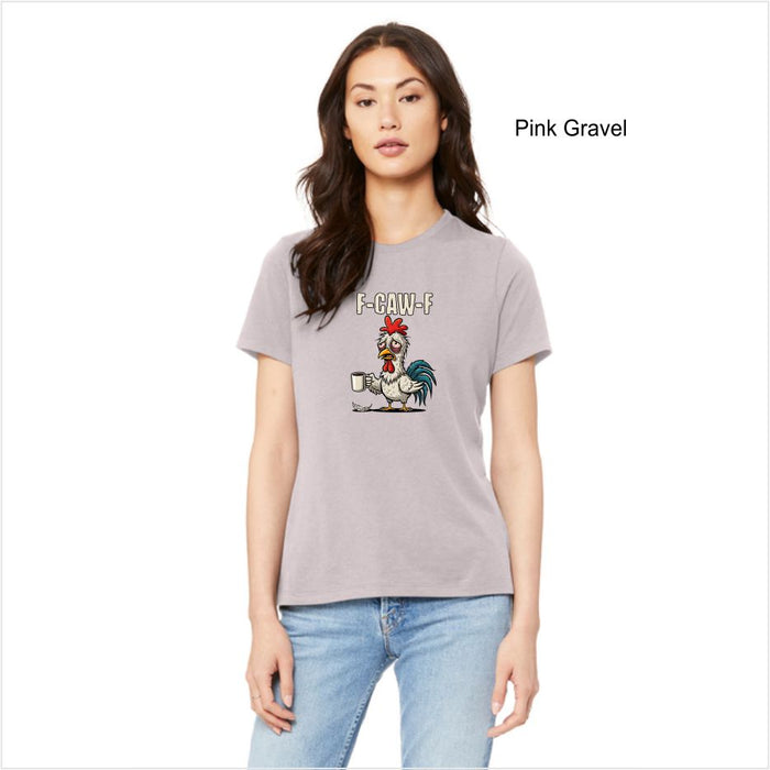 Ladies F-CAW-F Thanksgiving T-Shirt Bella Relaxed Fit
