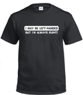 Left Handed Tee Shirt / Gildan G2000
