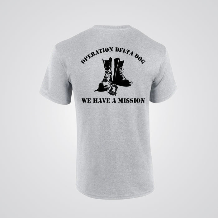Operation Delta Dog We Have A Mission T-Shirt