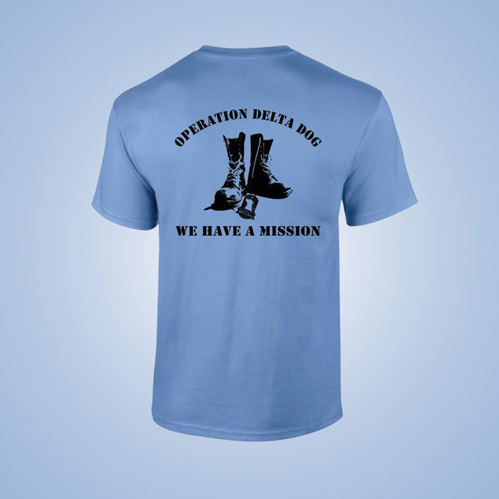 Operation Delta Dog We Have A Mission T-Shirt