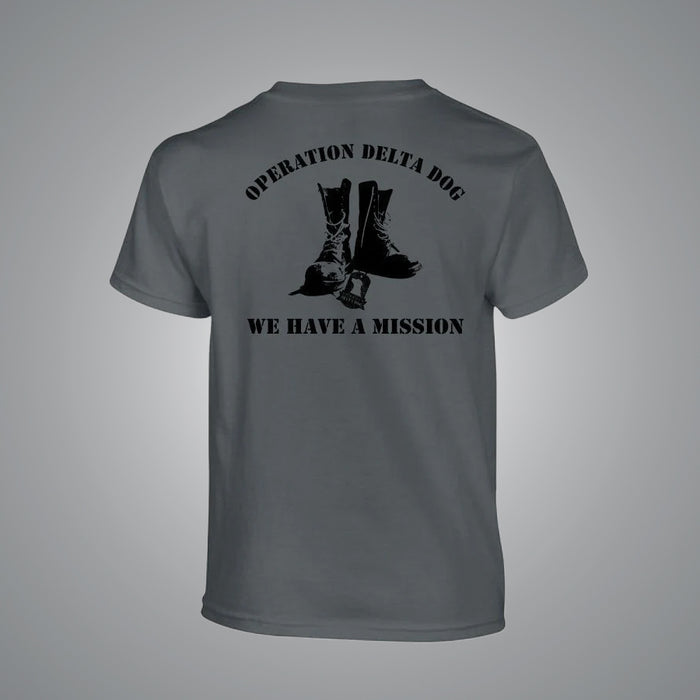 Operation Delta Dog We Have A Mission T-Shirt